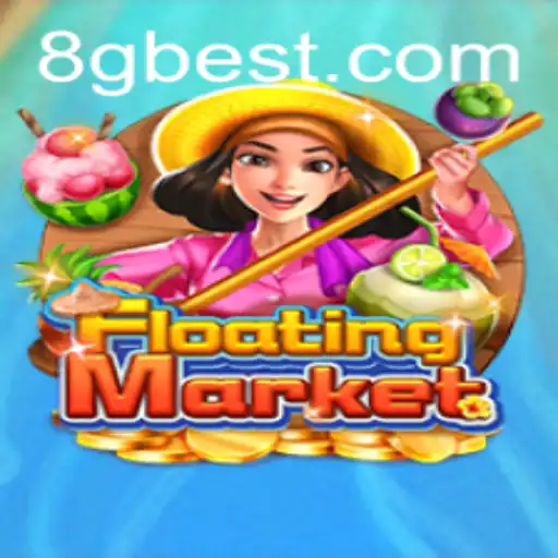 Explorando o Fascinante Mundo do FloatingMarket Criado por 8Gbet